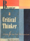 Becoming a Critical Thinker : A Guide to the New Millennium - Book