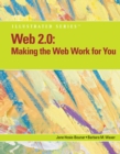Web 2.0 : Making the Web Work for You, Illustrated - Book