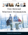 Resume Writer's Workbook : Marketing yourself Throughout the Job Search Process - Book