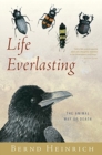 Life Everlasting : The Animal Way of Death - Book