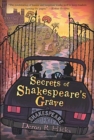 Secrets Of Shakespeare's Grave : The Shakespeare Mysteries, Book 1 - Book