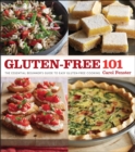 Gluten-Free 101 : The Essential Beginner's Guide to Easy Gluten-Free Cooking - eBook