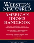 Webster's New World: American Idioms Handbook - eBook