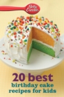 20 Best Birthday Cake Recipes for Kids - eBook