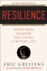 Resilience : Hard-Won Wisdom for Living a Better Life - eBook