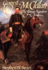 George B. McClellan : The Young Napoleon - eBook
