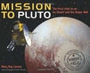 Mission to Pluto : The First Visit to an Ice Dwarf and the Kuiper Belt - Book