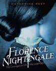 Florence Nightingale : The Courageous Life of the Legendary Nurse - eBook