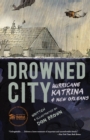 Drowned City: Hurricane Katrina and New Orleans - Book