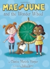Mae and June and the Wonder Wheel - Book