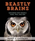 Beastly Brains: Exploring How Animals Think, Talk, and Feel - Book