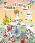 Color Me Enchanted : A Coloring Book of Fairy Tales from Around the World - Book