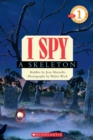 I Spy a Skeleton (Scholastic Reader, Level 1) - Book