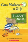 Gus Makes a Gift (Scholastic Reader, Pre-Level 1) - Book