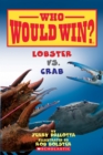 Lobster vs. Crab (Who Would Win?) : Volume 13 - Book
