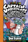 Capt Underpants & the Invasion of the Incredibly Naughty Cafeteria Ladies Colour Edition - Book