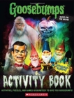 GOOSEBUMPS THE MOVIE ACTIVITY BOOK WITH - Book