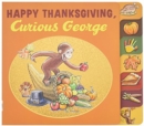 Happy Thanksgiving, Curious George tabbed board book - Book