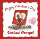 Happy Valentine's Day Curious George - Book