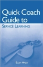 Quick Coach Guide to Service Learning - Book