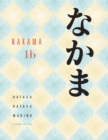 Nakama 1B : Introductory Japanese Communication, Culture, Context - Book