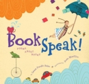 Bookspeak! : Poems About Books - Book