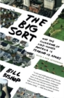 The Big Sort : Why the Clustering of Like-Minded American is Tearing Us Apart - Book