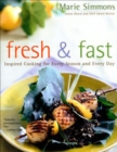 Fresh & Fast : Inspired Cooking for Every Season and Every Day - eBook