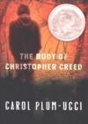 The Body of Christopher Creed : A Printz Honor Winner - eBook