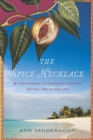 The Spice Necklace : My Adventures in Caribbean Cooking, Eating, and Island Life - eBook
