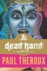 A Dead Hand : A Crime in Calcutta: A Novel - eBook