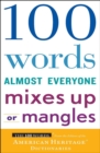 100 Words Almost Everyone Mixes Up or Mangles - eBook