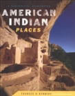 American Indian Places : A Historical Guidebook - eBook