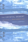 The Crystal Desert : Summers in Antarctica - eBook