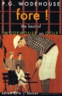 Fore! : The Best of Wodehouse on Golf - eBook