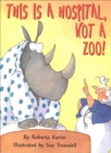 This Is a Hospital, Not a Zoo! - eBook