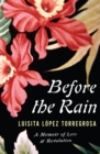 Before the Rain : A Memoir of Love & Revolution - eBook