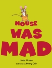Mouse Was Mad - Book
