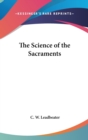 THE SCIENCE OF THE SACRAMENTS - Book