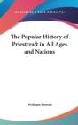 The Popular History of Priestcraft in All Ages and Nations - Book