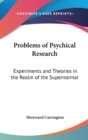 PROBLEMS OF PSYCHICAL RESEARCH: EXPERIME - Book