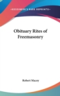 OBITUARY RITES OF FREEMASONRY - Book