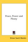 PEACE, POWER AND PLENTY - Book