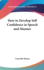 How to Develop Self Confidence in Speech and Manner - Book