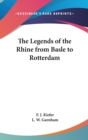 The Legends of the Rhine from Basle to Rotterdam - Book