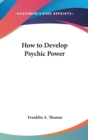 HOW TO DEVELOP PSYCHIC POWER - Book