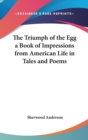 THE TRIUMPH OF THE EGG A BOOK OF IMPRESS - Book