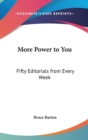 MORE POWER TO YOU: FIFTY EDITORIALS FROM - Book