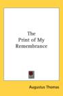 The Print of My Remembrance - Book
