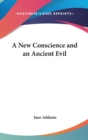 A NEW CONSCIENCE AND AN ANCIENT EVIL - Book